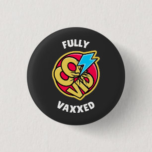 Fully Vaxed  1 Inch Round Button