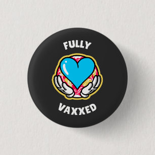 Fully Vaxed  1 Inch Round Button