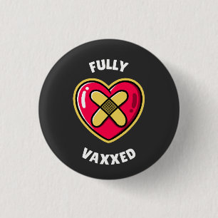 Fully Vaxed  1 Inch Round Button