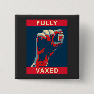 Fully Vaxed  2 Inch Square Button