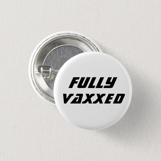 Fully Vaxxed Vaccinated covid modern cool 1 Inch Round Button (Front & Back)