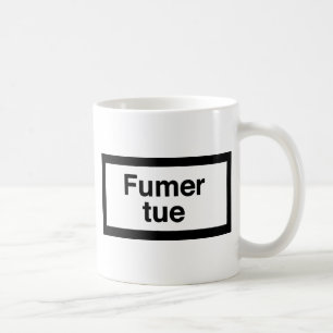 Fumer tue coffee mug