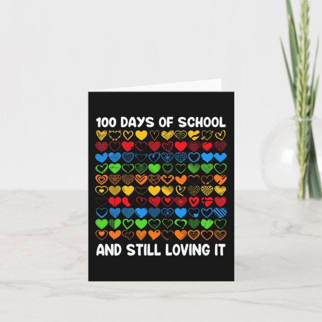 Fun 100 Days Of School And Still Loving It Girls H Card (Front)