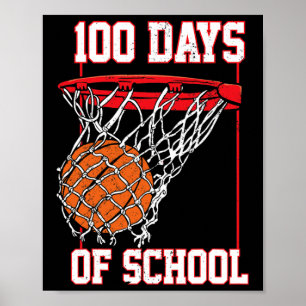 Fun 100 Days Of School Bysketbyll Teacher Student Poster