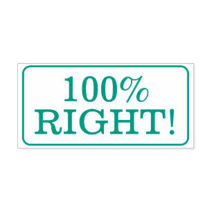 Fun "100% RIGHT!" School Teacher Rubber Stamp
