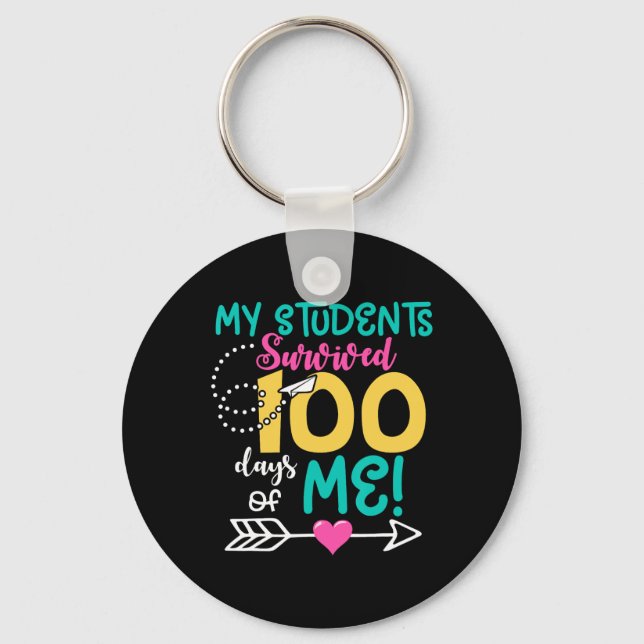 Fun 100th Day Of School My Student Survived 100 Da Keychain (Front)