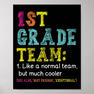 Fun 1st Grade Team Like Normal But Cooler Byck To  Poster
