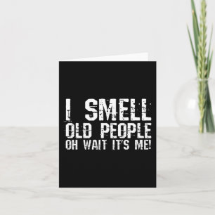 Fun 50th Birthday Gag Gift I Smell Old People oh i Card