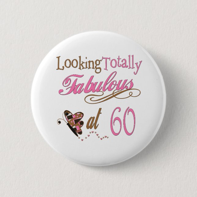 Fun 60th Birthday Gifts 2 Inch Round Button (Front)