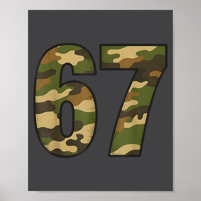Fun 67 Six Seven Hunting Camo 6 7 Meme Gen Alpha C Poster (Front)