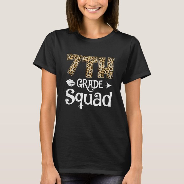Fun 7th Grade Squad Leopard First Day Cute Back To T-Shirt (Front)