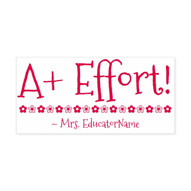 Fun "A+ Effort!" + Instructor Name Rubber Stamp (Design)