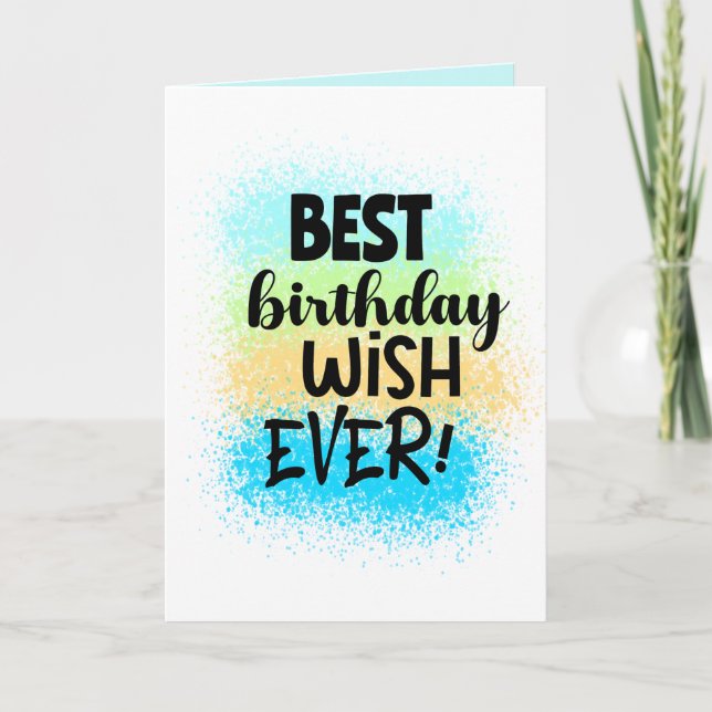 Fun Add Name Age Best Birthday Wish Ever Card (Front)