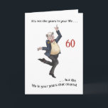 Fun Age-specific 60th Birthday Card for a Man<br><div class="desc">A light-hearted 60th Birthday Card for you to personalize. This hand-painted watercolour illustration of an older man dancing is by Judy Adamson and the front cover text is an encouraging quotation from Abraham Lincoln. You can add your own message to the inside of the card.</div>