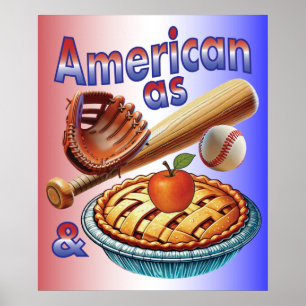 Fun American as Baseball & Apple Pie  Poster