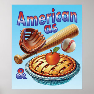 Fun American as Baseball & Apple Pie Poster
