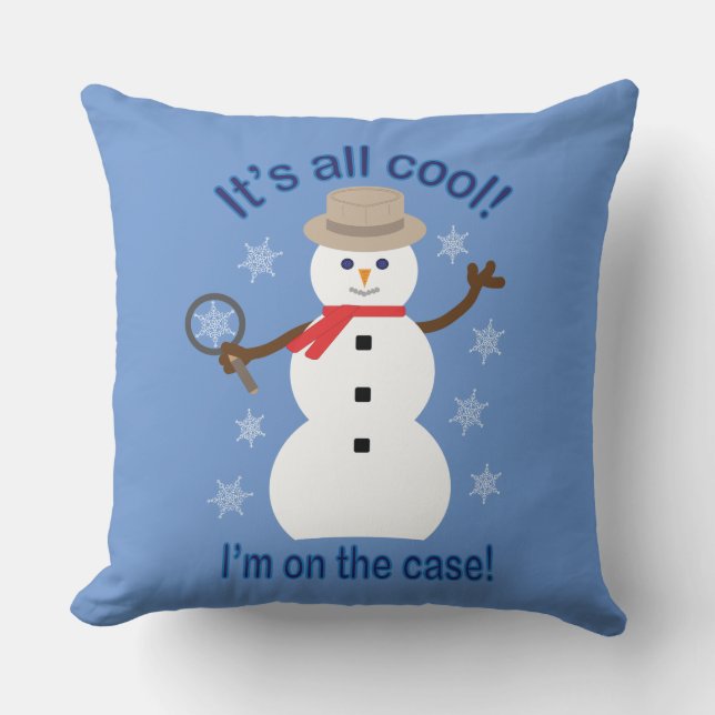 Fun and Fancy It's All Cool Snowman Detective Throw Pillow (Front)