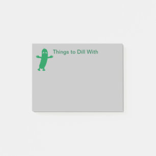 Fun and Fancy Things to Dill With Pickle Post-it Notes
