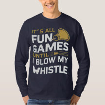 Fun and Games Referee Whistle Quotes Design