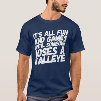 Fun And Games Walleye friend T-Shirt