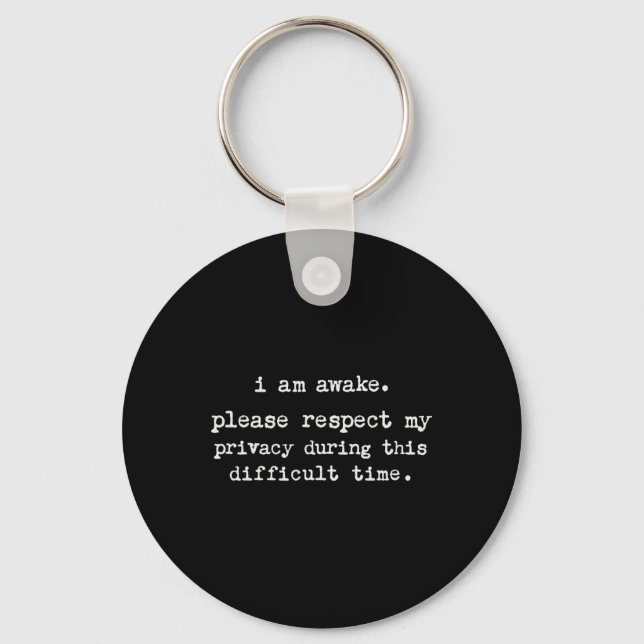 Fun Antisocial Hate Morning Chronic Fatigue Syndro Keychain (Front)