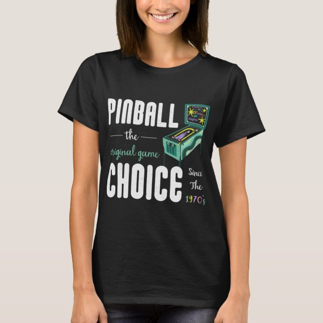 Fun Arcade Game Graphic Retro Coin Operated Pinbal T-Shirt (Front)