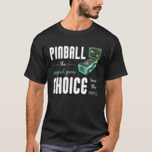 Fun Arcade Game Graphic Retro Coin Operated Pinbal T-Shirt