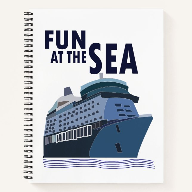 Fun At The Sea Cruise Ship  Notebook (Front)