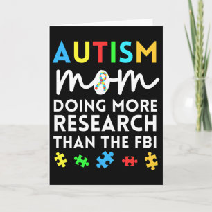 Fun Autism Mom Doing More Research For Autistic Aw Card
