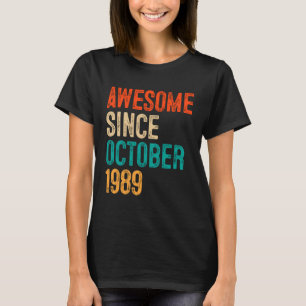 Fun Awesome Since October 1989 30 yrs old Gift 30t T-Shirt