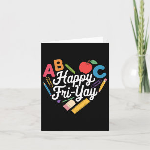 Fun Back To School Collection Happy Fri-yay Funny  Card