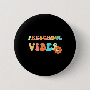 Fun Back To School Preschool Vibes First Day Of Sc 2 Inch Round Button