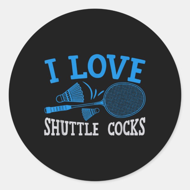 Fun Badminton Player Match Game Joke  Classic Round Sticker (Front)