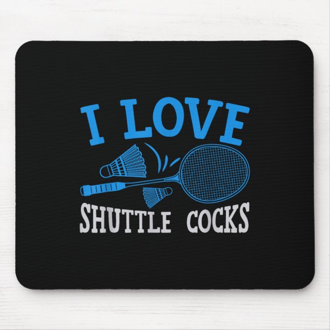 Fun Badminton Player Match Game Joke  Mouse Pad (Front)