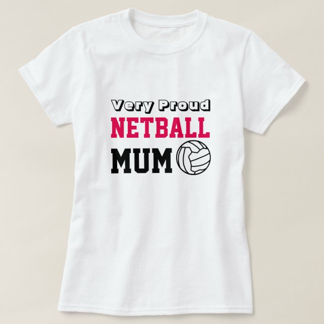 Fun Ball Design Netball Mum T-Shirt (Design Front)