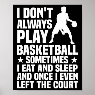 Fun Basketball Design For Men Women Basketball Pla Poster