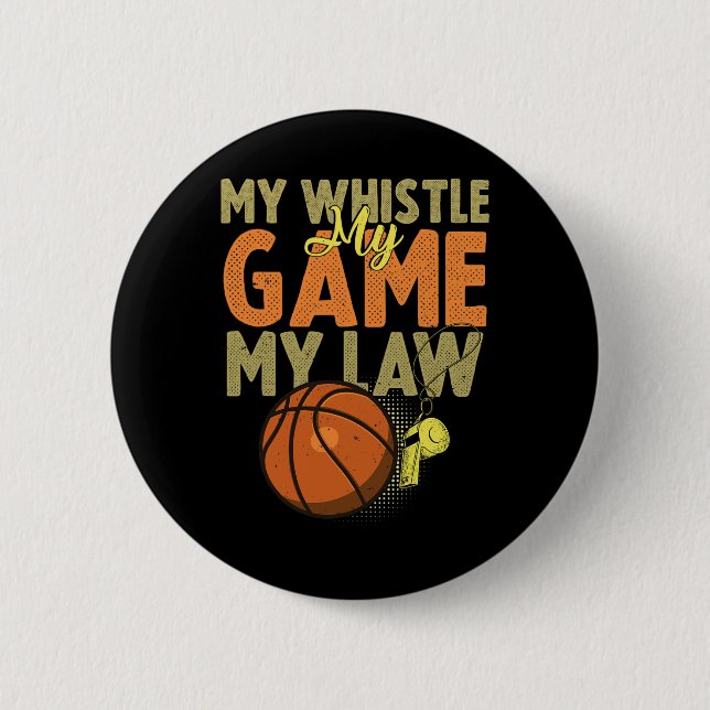 Fun Basketball Referee Quotes Gift I Hoops Ref 1 2 Inch Round Button (Front)