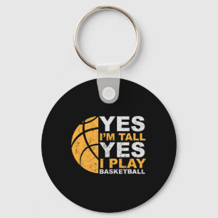 Fun Basketball Yes I'm Tall Basketball Player Gif Keychain
