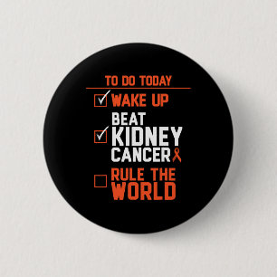Fun Beat Kidney Cancer Rule the World Survivor Quo 2 Inch Round Button