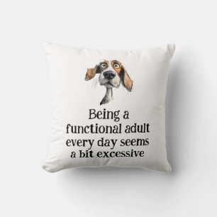 Fun Being Functional Adult Every Day Quote Throw Pillow