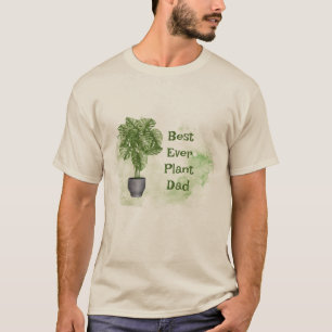 Fun Best Ever Plant Dad Houseplant Monstera  T-Shirt