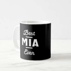 Fun Best Mia Ever Cool Personalized First Name Gif Coffee Mug