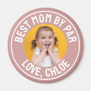 Fun Best Mom By Par Photo Dusty Rose Pink Magnet