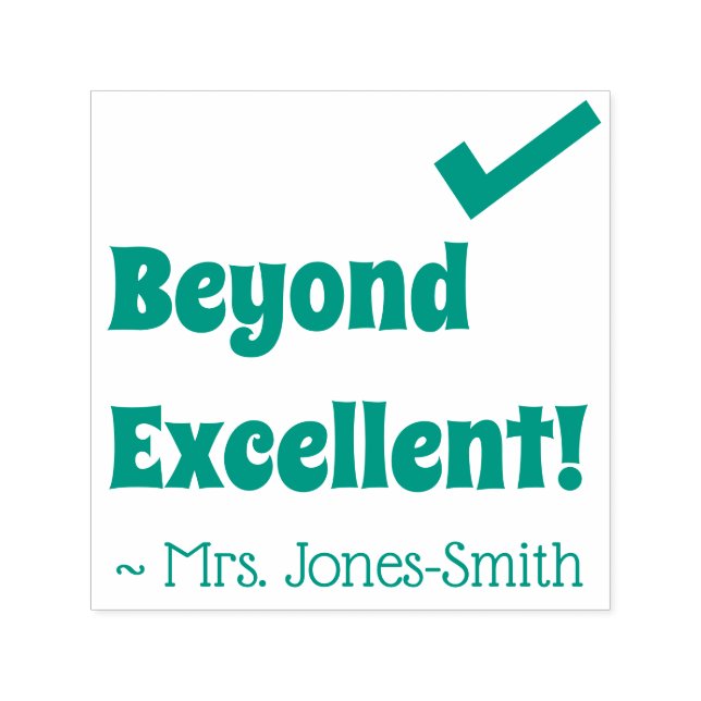 Fun "Beyond Excellent!" Tutor Rubber Stamp (Design)