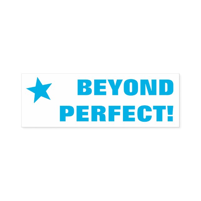 Fun "BEYOND PERFECT!" Teacher Rubber Stamp (Design)