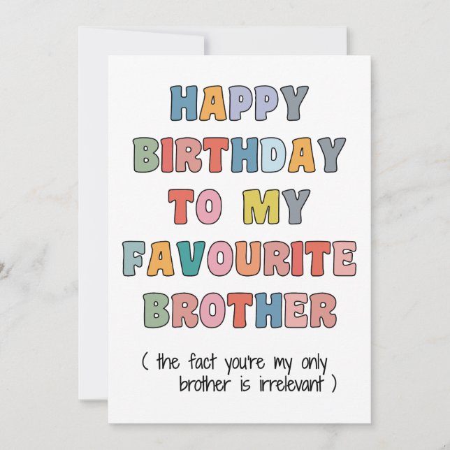 Fun Birthday Card Brother, to my favourite brother (Front)