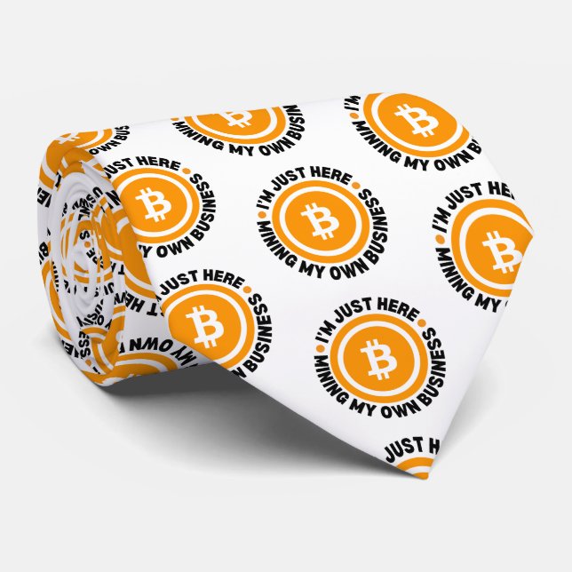 Fun Bitcoin JUST MINING MY OWN BUSINESS Crypto Tie (Rolled)