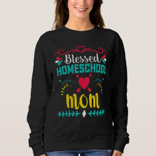 Fun Blessed Homeschool Mom Meme Back To School Pa Sweatshirt