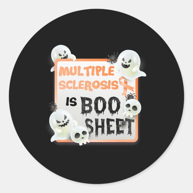 Fun Boo Halloween Ghost Ms Multiple Sclerosis Is B Classic Round Sticker (Front)