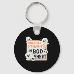Fun Boo Halloween Ghost Ms Multiple Sclerosis Is B Keychain